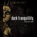 Projector Dark Tranquility Projector (Re-Issue + Bonus)