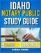 IDAHO NOTARY PUBLIC STUDY GUIDE 2026-2027: Proven Strategies, Key Concepts, And Practical Tools To Help Any Beginner Succeed With 9 Full Length Question And Answer