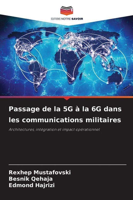 Passage Editions Notre Savoir Passage de la 5G à la 6G dans les communications militaires