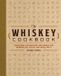 The HarperCollins Publishers The Whiskey Cookbook
