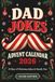 Dad Jokes Advent Calendar 2026: A Christmas Countdown Book with 24 Days of Festive Laughter, Silly Challenges and a Playful Duel for the Whole Family to Enjoy Together