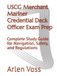 USCG Merchant Mariner Credential Deck Officer Exam Prep: Complete Study Guide for Navigation, Safety, and Regulations