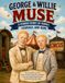 George and Willie Muse: A Hidden Story of Family, Courage and Hope