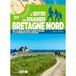 Le sentier des douaniers Bretagne nord: 30 balades de la baie du Mont-Saint-Michel à la presque'île de Crozon