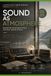 Sound as Atmosphere: Designing Intangible Music for Real-World Spaces