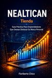 Nealtican - Tienda: Una Guía Práctica Para Emprendedores Que Desean Destacar Su Marca Personal