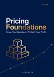 Pricing Foundations: Know Your Numbers. Protect Your Profit.