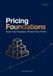 Pricing Foundations: Know Your Numbers. Protect Your Profit.