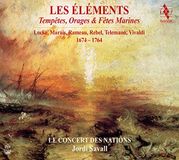 Les Le Concert Des Nations - Les Elements Marines 1674 - 1764