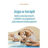 Joga w terapii dzieci autystycznych, z ADHD i szczególnymi potrzebami edukacyjnymi