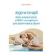 Joga w terapii dzieci autystycznych, z ADHD i szczególnymi potrzebami edukacyjnymi