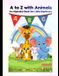 A Libri GmbH A to Z with Animals: An Alphabet Book for Little Explorers