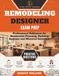 Remodeling Designer Exam Prep: Professional Reference for Residential Planning, Building Systems and Material Selection.