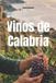 Vinos Libri GmbH Wines of the World: Italy- Vinos de Calabria