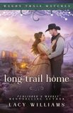 Long Wagon Train Matches- Long Trail Home