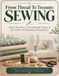 From Thread To Treasure: Sewing: Master the Basics, Create Beautiful Projects & Turn Fabric into Something Extraordinary | 8.5 by 11 inches