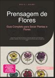 Prensagem de Flores: Guia Completo para Secar Plantas e Flores
