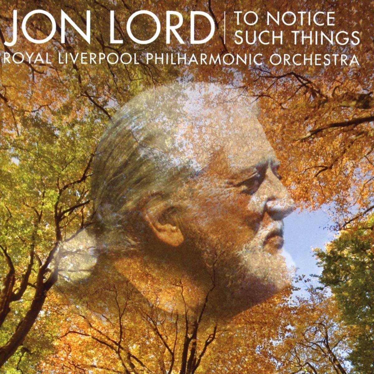 PIAS Nederland Royal Liverpool Philharmonic Orchestra - Jon Lord, To Notice Such Things