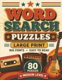 Amazing Music Word Search Large Print: 80 Medium Music Word Search Puzzles with Big Fonts for Adults and Seniors