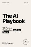 The AI Playbook: 100 Prompts That Replace an Entire Team