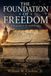 The Foundation of Freedom: A Response to the 1619 Project
