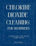 Chlorine Independently Published Chlorine Dioxide Cleaning for Beginners Paperback