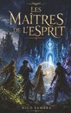 Les Maîtres de l’esprit: La Prophétie des Quatre