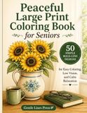 Peaceful Large Print Coloring Book for Seniors