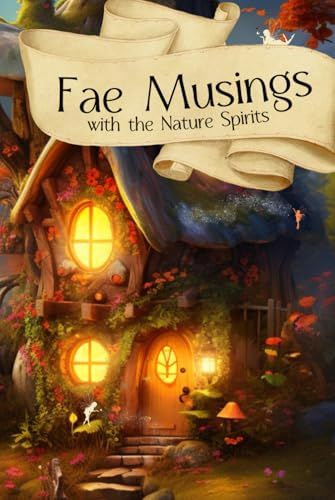 Fae Musings & Nature Spirits Journal
