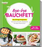 Bye-bye mein ZauberTopf Einfach lecker! Bye-bye Bauchfett - Das 30-Tage-Programm