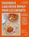 Cuisiner Ninja Cuisiner à l'Air Fryer pour les enfants: à partir de 6 mois