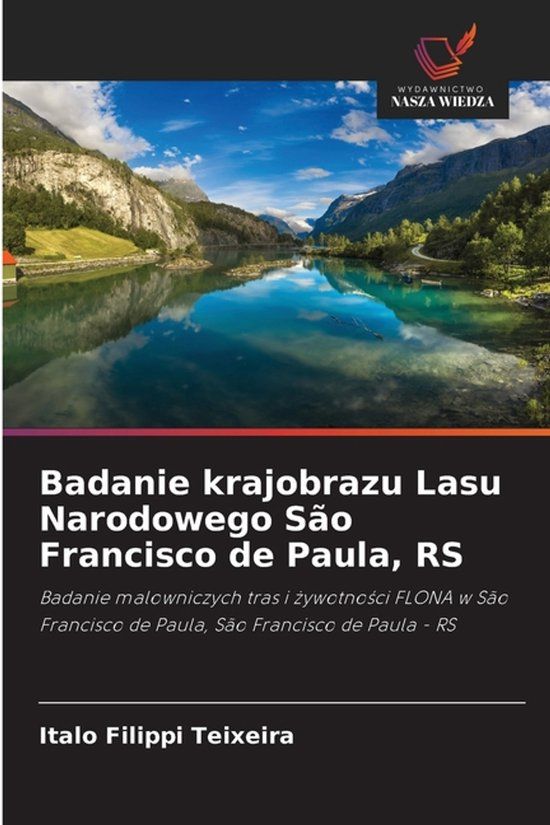 Badanie OmniScriptum SRL Badanie krajobrazu Lasu Narodowego São Francisco de Paula, RS