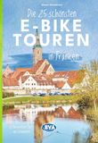 BVA Die 25 schönsten E-Bike Touren in Franken