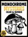 Monochrome Mysteries: Color by Number Puzzles for Adults – A One-Pen Coloring Book with Hidden Black and White Mystery Reveals for Stress Relief