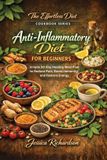 Anti-Inflammatory Libri GmbH The Effortless Diet Cookbook- Anti-Inflammatory Diet for Beginners