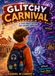 The Glitchy Carnival