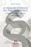 Le Armando Editore Le indagini difensive nel processo penale. Il diritto di difesa dell'indagato e dell'imputato