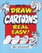 How To Draw Cartoons Real Easy!