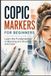 Copic Markers for Beginners: Learn the Fundamentals of Blending, Shading, and Color