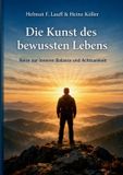 Die Books on Demand Die Kunst des bewussten Lebens