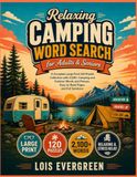 Relaxing Camping Word Search for Adults & Seniors
