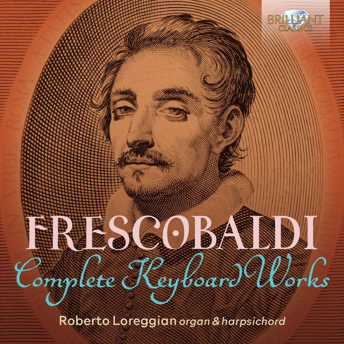 Brilliant Classics Roberto Loreggian - Frescobaldi: Complete Keyboard Works (15 CD)