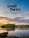 Stay & Fish: Lough Corrib: Fishing the Islands, Bays and Open Waters of Ireland’s Great Western Lake