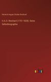 H.A.O. Outlook Verlag H.A.O. Reichard (1751-1828): Seine Selbstbiographie Hardcover