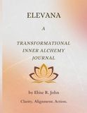 Elevana: A Transformational Inner Alchemy Journal