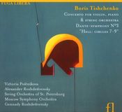 Outhere String Orchestra of St. Petersburg, The Moscow Symphony Orchestra, Gennadi Rozhdestvensky - Tishchenko: Concerto for Violin, Piano & String Orchestra, Dante-Symphony No. 3 "Hell: Circles 7-9" (CD)