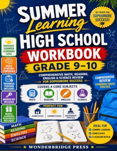 Summer Learning High School Workbook Grade 9–10: Comprehensive Math, Reading, English & Science Review for Sophomore Success