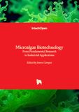 Microalgae Biotechnology - From Fundamental Research to Industrial Applications