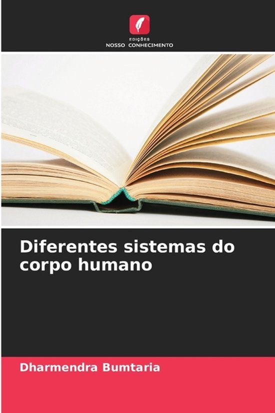 Diferentes Edicoes Nosso Conhecimento Diferentes sistemas do corpo humano Paperback