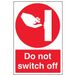 VSafety Schakel het bord niet uit - 200mm x 300mm - 1mm Rigid Plastic